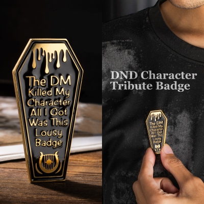 Custom DND Classes Pins, DND Pins, D&D Class Pins - The DM Killed My Character & All I Got Was This Lousy Badge, DND Badge, DND Gifts