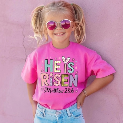 He Is Risen Girls Easter T-Shirt, Multicolor Crewneck Shirt, Easter Party Outfit, Easter Basket Gift for Kids/Adults